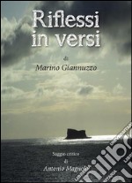 Riflessi in versi - Saggio critico di Antonio Magnolo. E-book. Formato PDF ebook