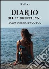 Diario di una diciottenne. E-book. Formato PDF ebook di Lilly Pinto