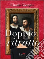 Doppio ritratto. E-book. Formato EPUB ebook