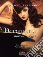 Decameron, novelle erotiche. E-book. Formato EPUB ebook