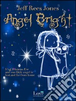 Angel bright. E-book. Formato EPUB