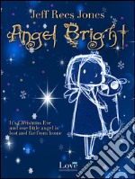 Angel bright. E-book. Formato EPUB ebook