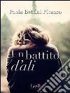 Un battito d'ali. E-book. Formato EPUB ebook