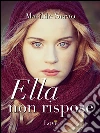 Ella non rispose. E-book. Formato EPUB ebook