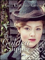 The golden slipper. E-book. Formato EPUB ebook