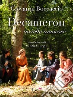 Decameron, novelle amorose. E-book. Formato EPUB ebook