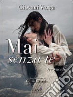 Mai senza te. E-book. Formato EPUB