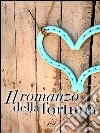 Il romanzo della fortuna. E-book. Formato EPUB ebook di Neera