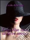 Colei che non si deve amare. E-book. Formato EPUB ebook di Guido Da Verona