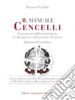 Il manuale Cencelli: Il prontuario della lottizzazione. Un documento sulla gestione del potere. E-book. Formato EPUB ebook