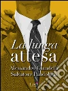La lunga attesa. E-book. Formato EPUB ebook di Alessandro Giandelli