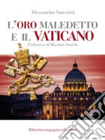 L'oro maledetto e il Vaticano. E-book. Formato EPUB ebook