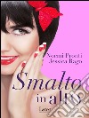 Smalto in alto. E-book. Formato EPUB ebook