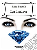 La ladra. E-book. Formato EPUB ebook