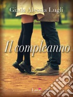 Il compleanno. E-book. Formato EPUB ebook