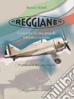 Reggiane: Cronache di una grande fabbrica italiana. E-book. Formato EPUB ebook