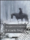 Il sicario fragile. E-book. Formato EPUB ebook di Giangiacomo Gorgucci