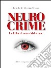 Neurocrime: Un killer di nome Alzheimer. E-book. Formato EPUB ebook di Gloria Bardi