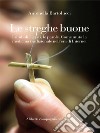 Le streghe buone: I simboli, i gesti, le parole. Come muta la medicina tradizionale nell'era di internet. E-book. Formato EPUB ebook