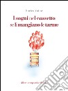 I sogni nel cassetto se li mangiano le tarme. E-book. Formato EPUB ebook