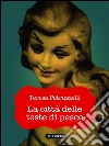 La città delle teste di pesce. E-book. Formato EPUB ebook