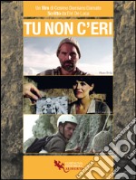 Tu non c'eri. E-book. Formato EPUB