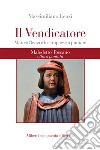 Maledetto Toscano - Puntata 8: Il Vendicatore. E-book. Formato EPUB ebook di Massimiliano Lenzi