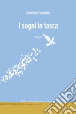 I sogni in tasca. E-book. Formato EPUB ebook