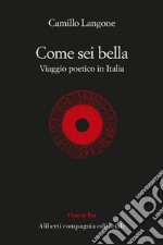 Come sei bella. E-book. Formato EPUB ebook