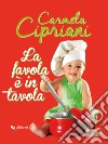 La favola è in tavola. E-book. Formato EPUB ebook