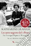 Le carte segrete del Post: Dai Pentagon Papers al Watergate. E-book. Formato EPUB ebook