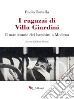 I ragazzi di Villa Giardini. E-book. Formato EPUB ebook