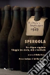 Spergola: Un vitigno reggiano. Viaggio tra storia, vini e territorio.. E-book. Formato EPUB ebook