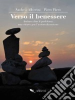 Verso il benessere: Andare oltre il problema: una chiave per l'autorealizzazione. E-book. Formato EPUB ebook