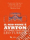 Il mio nome è Ayrton: La corsa continua. E-book. Formato EPUB ebook