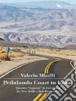 Pedalando Coast to Coast. E-book. Formato EPUB ebook