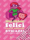 Mamme felici con il Metodo Sticazzi. E-book. Formato EPUB ebook di Carla Ferguson Barberini