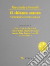 Si chiama cancro: Smettiamo di avere paura. E-book. Formato EPUB ebook di Alessandra Ferretti