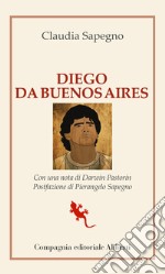 Diego da Buenos Aires. E-book. Formato EPUB ebook