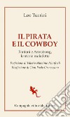 Il Pirata e il Cowboy: Pantani e Armstrong, le storie maledette. E-book. Formato EPUB ebook