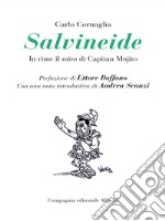 Salvineide: In rime il mito di Capitan Mojito. E-book. Formato EPUB