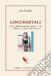 Gino Bartali: L'eroe del ciclismo che salvò gli ebrei e divenne Giusto fra le nazioni. E-book. Formato EPUB ebook