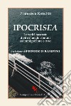 IpocriSea: Le verità nascoste dietro i luoghi comuni su immigrazione e ONG. E-book. Formato EPUB ebook di Francesca Ronchin