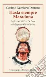 Hasta siempre Maradona. E-book. Formato EPUB ebook