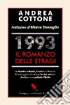 1993. Il romanzo delle stragi. E-book. Formato EPUB ebook di Andrea Cottone