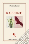 Racconti. E-book. Formato EPUB ebook di Daniele Benati