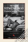 Uomini senza donne. E-book. Formato EPUB ebook di Ernest Hemingway