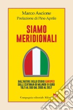 Siamo meridionali. E-book. Formato EPUB ebook