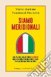 Siamo meridionali. E-book. Formato EPUB ebook di Marco Ascione