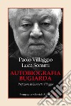 Autobiografia bugiarda. E-book. Formato EPUB ebook